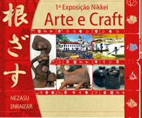 1ª Exposição Nikkei: Arte e Craft