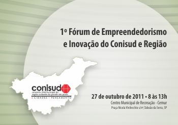 1º Fórum de Empreendedorismo e Inovação do Conisud e Região