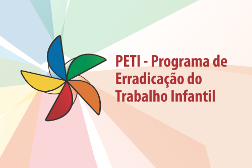 Aprimoramento do Programa de Erradicação do Trabalho Infantil