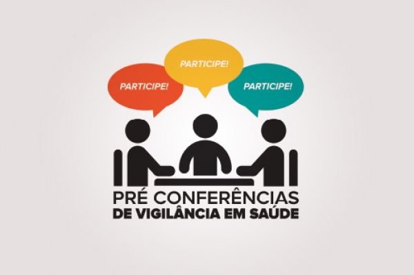 Participe das pré-conferências da Vigilância em Saúde