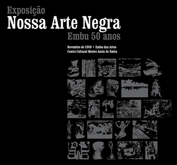 Exposição Nossa Arte Negra Embu 50 Anos