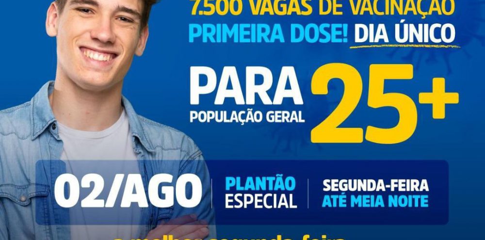 Munícipes acima de 25 anos poderão se vacinar na segunda-feira, 2/8, até a meia-noite