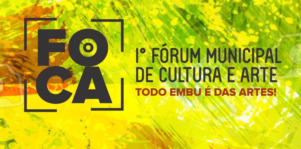 Inscreva-se para participar do 1º Fórum de Cultura & Arte de Embu das Artes