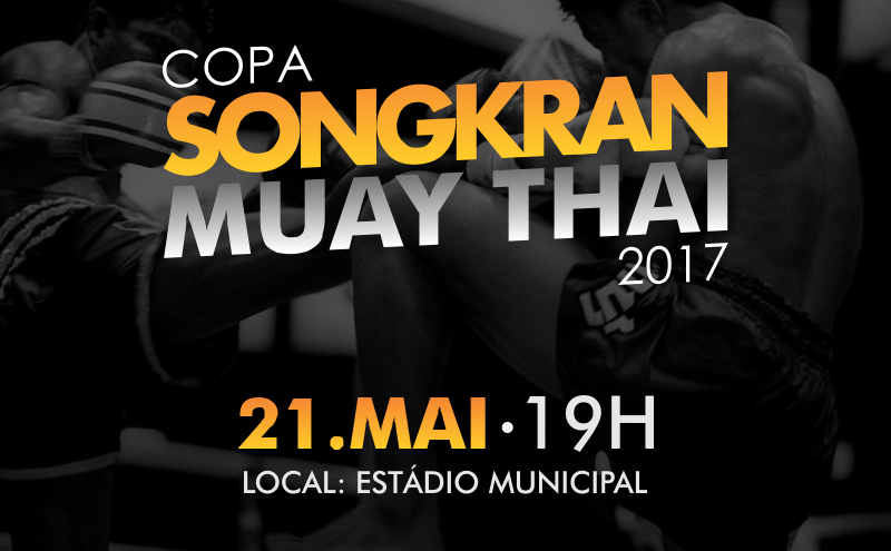 Vem aí a Copa Songkran Muay Thai - 2017 em Embu das Artes!