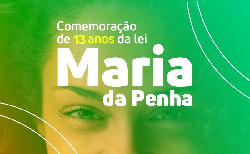 Secretaria da Mulher debate os 13 anos da Lei Maria da Penha com palestra e exposição dia 6/8