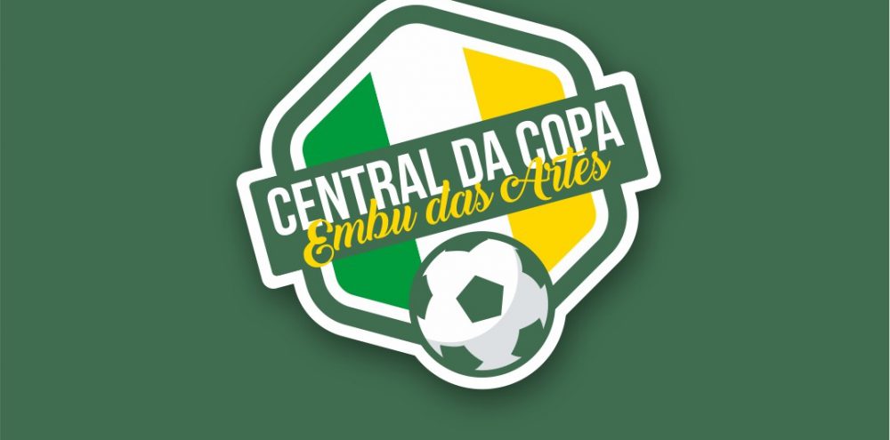 Central da Copa de Embu das Artes: vamos torcer juntos pelo Brasil