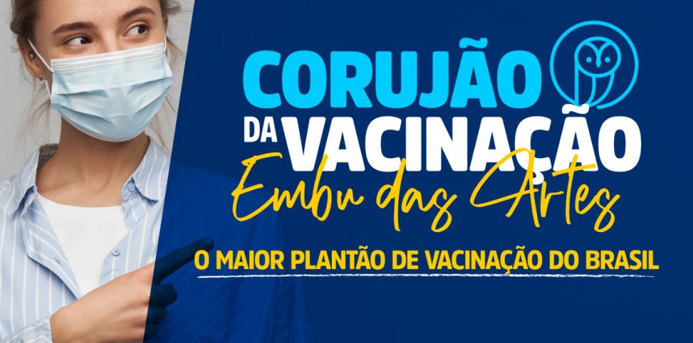 Corujão da Vacinação acontece nesta segunda e terça-feira, dias 2 e 3 de agosto