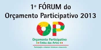 1º Fórum do Orçamento Participativo 2013