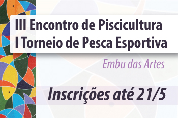 Participe do Encontro de Piscicultura e Torneio de Pesca