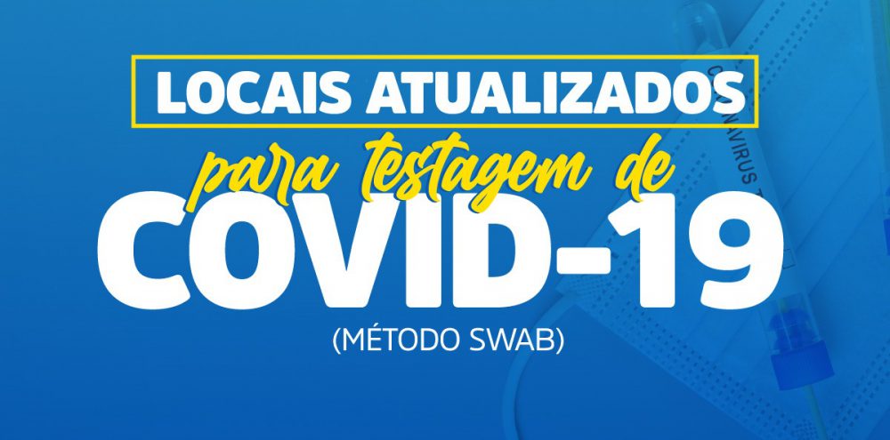 Saiba onde realizar a testagem para a Covid-19