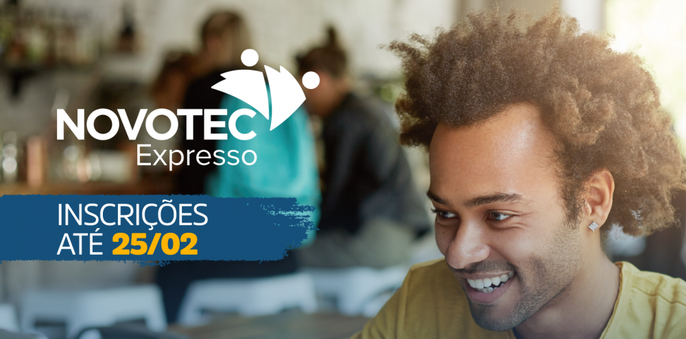 Novotec Expresso: inscrições abertas até 25/2 para cursos gratuitos