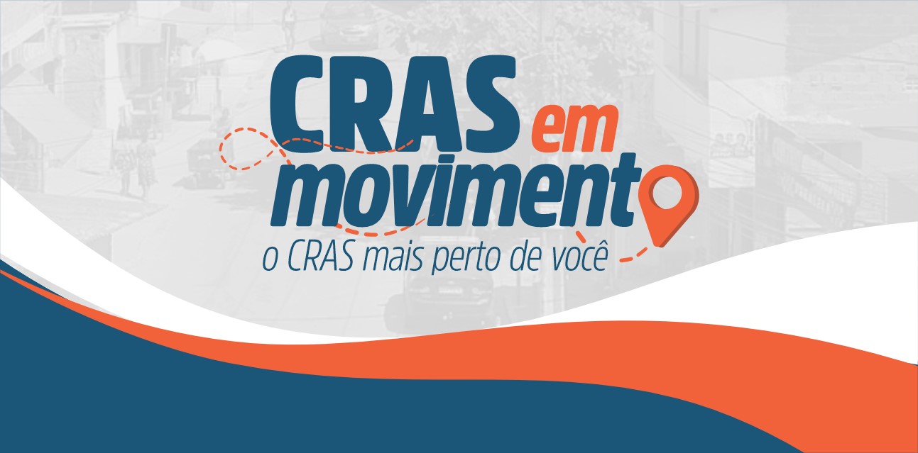 ‘Cras em Movimento’ leva serviços à população na sede da Secretaria da Mulher dia 15/3